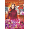 Sugar Cookie Slaughter