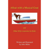 Afloat with a Musical Goat: And Other Silly Limericks for Kids