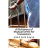 A Dictionary of Medical Terms for Translators: English-Spanish Medical Terms