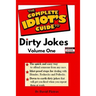 The Complete Idiot's Guide to Dirty Jokes