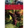 At Home on Ladybug Farm