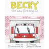 Becky the New Fire Engine