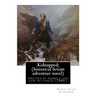 Kidnapped; being memoirs of the adventures of David Balfour in the year 1751,: written by himself and now set forth (1886), By Robert Louis Stevenson,