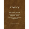 Legacy: The Daves, Walker, Spearman, Crocker, Ferguson, Quinn, Faris & Steele Families in America