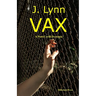 VAX: A post-covid dystopia