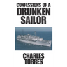 Confessions of a Drunken Sailor