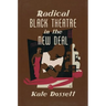 Radical Black Theatre in the New Deal