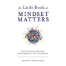 The Little Book of Mindset Matters