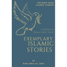 Exemplary Islamic Stories: Islamic Stories for All Ages