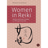 Women in Reiki: Lifetimes dedicated to healing in 1930s Japan and today
