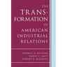 The Transformation of American Industrial Relations