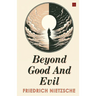 Beyond Good And Evil