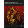 Sexual Assault Kits and Reforming the Response to Rape