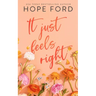 It Just Feels Right: Special Edition Cover