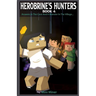 Herobrine's Hunters Book 4: Answers In The Cave And A Monster In The Village...