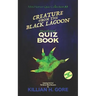 Creature from the Black Lagoon Unauthorized Quiz Book: Mini Horror Quiz Collection #8
