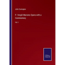 P. Vergili Maronis Opera with a Commentary: Vol. I
