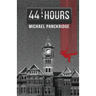 44 Hours