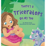 There's a Triceratops on My Toe