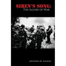 Siren's Song: The Allure of War