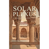 Solar Plexus: A Baku Saga In Four Parts