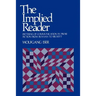 The Implied Reader: Patterns of Communication in Prose Fiction from Bunyan to Beckett