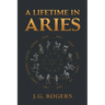 A Lifetime in Aries