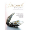 Arousal: The Secret Logic of Sexual Fantasies
