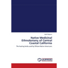 Native Medicinal Ethnobotany of Central Coastal California