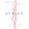 Struck: One Christian's Reflections on Encountering Death