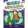 Henry Heckelbeck and the Haunted Hideout