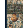 Life Of Robert Schumann, With Letters, 1833-1852