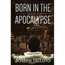 Born In The Apocalypse 3: Jericho