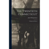 The 'Twentieth Connecticut': A Regimental History