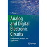 Analog and Digital Electronic Circuits: Fundamentals, Analysis, and Applications