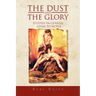 The Dust and the Glory