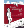 Do You Understand Me?: My Life, My Thoughts, My Autism Spectrum Disorder