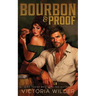 Bourbon & Proof (Standard Edition)