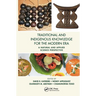 Traditional and Indigenous Knowledge for the Modern Era: A Natural and Applied Science Perspective