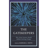 The Gatekeepers: Why School Systems Should Rethink Resisting Change