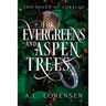 For Evergreens and Aspen Trees