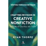 Crafting Revision in Creative Nonfiction: One Word Clarifies the Truth