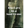 Ten Days in a Mad-House