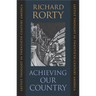 Achieving Our Country: Leftist Thought in Twentieth-Century America