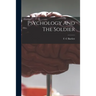 Psychology And The Soldier