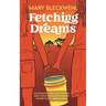 Fetching Dreams