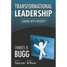Transformational Leadership: Leading with Integrity