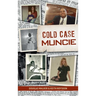 Cold Case Muncie