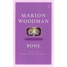 Bone: Dying into Life