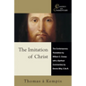 The Imitation of Christ: The Contemporary Translation by William C. Creasy with a Spiritual Commentary by Dennis Billy, C.Ss.R.